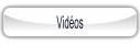 Vidéos.