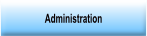 Administration.